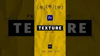 How to Texture Anything in Premiere Pro