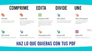 Comprimir PDF unir PDF editar PDF dividir PDF tranformar PDF HAZ LO QUE QUIERAS CON TUS PDFS