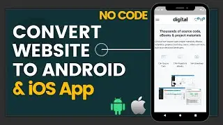 Convert Website to Android and iOS App - No Code