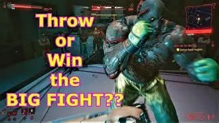 Throw or Win the Big Fight? Cyberpunk 2077 - What is the Reward for Winning the Big Fight?