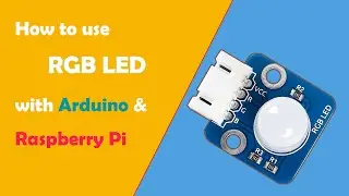 How to use RGB LED Module with Arduino& Raspberry Pi