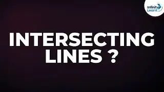 What are Intersecting Lines? | Geometry | Don't Memorise