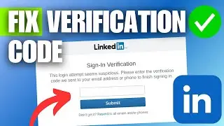 LinkedIn Verification Code Not Sending/Working (FIX)