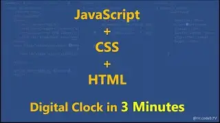 3 Minutes | JavaScript + HTML + CSS Digital Clock