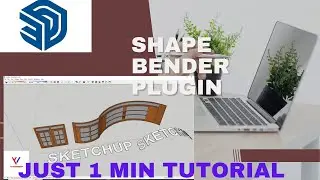 SketchUp (Shape Bender Plugin)