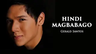 Gerald Santos - Hindi Magbabago (Official Audio)