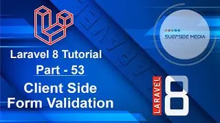 Laravel 8 Tutorial - Client Side Form Validation