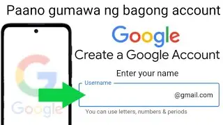 Paano gumawa ng bagong google account (bagong gmail address)