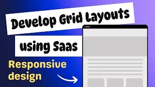 Web Designers : Develop a responsive grid system using CSS Grid using Sass
