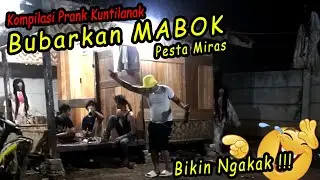 Kompilasi Prank Kuntilanak Bubarkan Yang MABOK TerLucu Expose Cisoka