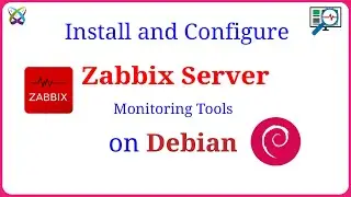 Zabbix - How to Install and Configure Zabbix Server 6 LTS on Debian