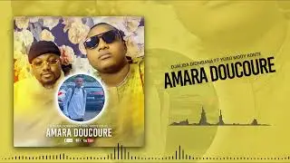 Djaliba Diombana ft Yoro Mody Konte - Amara Doucoure (Son Officiel Rdv 18.10.2024)