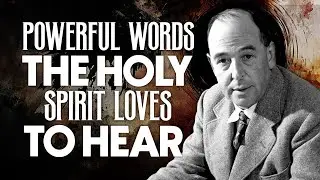 Powerful Words for The Spirit - Guidance by C.S. Lewis 2024