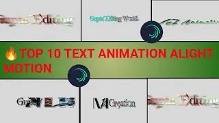 Top 10 Alight Motion Text Animation Presets | Text Preset Alight Motion | Text Presets