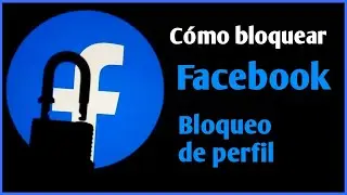 ¿Cómo bloquear el perfil de Facebook oficialmente?