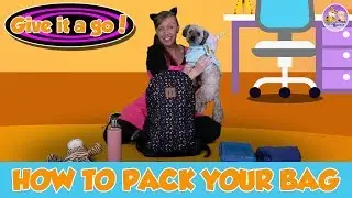 How to for kids | Give it a go | How to pack your bag | Independent Kids| Pevan and Sarah