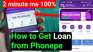 how to get Loan from Phonepe app / phonepe se 20 lakh loan kaise le