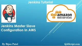 Jenkins Tutorial - Setup Jenkins Master Slave Configuration in AWS