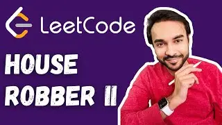 House Robber 2 (LeetCode 213) | Full solution with easy explanation | Diagrams | Study Algorithms