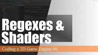 Regexes and Shader Abstraction | Coding a 2D Game Engine in Java #6