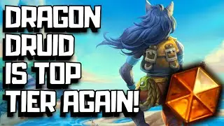 Dragon Druid Still Is Top Tier In Hearthstone!