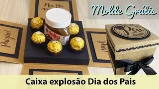 CAIXA EXPLOSÃO DIA DOS PAIS | MOLDE GRÁTIS