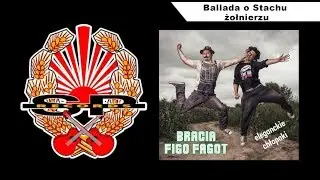 BRACIA FIGO FAGOT - Ballada o Stachu żołnierzu [OFFICIAL AUDIO]