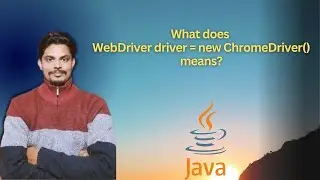 What does WebDriver driver = new ChromeDriver() means? | #selenium #seleniumwebdriver