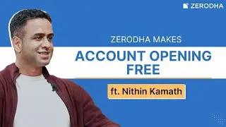 Zerodha account opening is now free | Q&A with Nithin Kamath