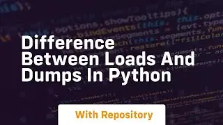 difference between loads and dumps in python