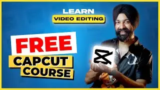 FREE Capcut Course ✅  Learn Video Editing in Capcut App 🤩 in Hindi