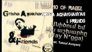 Top 10 Of Rabiz - Անիծում եմ այս աշխարհը (Hay N*gga) (feat. Tatoul Avoyan)