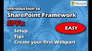 Introduction SPFx | Setup & Create Your Own Webpart