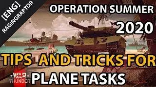 War Thunder Operation S.U.M.M.E.R. 2020 - Tips and Tricks for Planes Tasks!