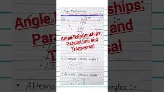 Angle Relationships/Parallel Lines Cut By A Transversal 