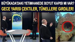 Büyükada'da neler oluyor? Gizli tüneller boyut kapısıyla mı bağlantılı? Serhat Tokmak anlatıyor...