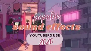 POPULAR Sound Effects Every Youtubers Use | [2020]