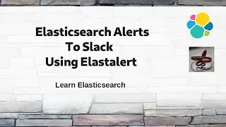 [ Elasticsearch 7 ] Elasticsearch alerts to Slack using Elastalert