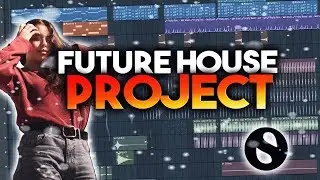 Professional Future House Like EDX & Bougenvilla - Selected Style (+FL Studio 20 Project)