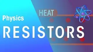 Resistors | Electricity | Physics | FuseSchool