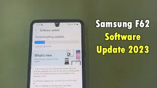 Samsung Galaxy F62 New Update 2023