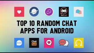 Top 10 Best Random Chat Apps for Android