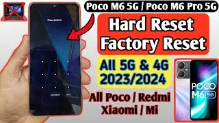 Poco M6 5G Hard Reset | Poco M6 Pro 5G Remove All Type Lock Without PC | All Poco Hard reset