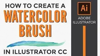 How to Make a Watercolor Brush in Adobe Illustrator CC