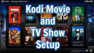 Kodi Movie and TV Show Setup