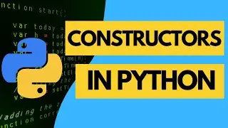 What is a constructor in python? Explained in easy steps