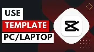 How to Use CapCut Templates on PC or Laptop !