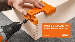 Drawer Box Construction for Blum TANDEM plus BLUMOTION Drawer Slides