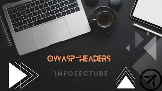 Owasp Master Class- Web Headers