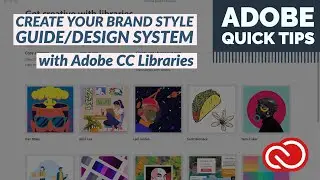 How to use Adobe Creative Cloud Libraries - Create a Brand Style Guide/Design System